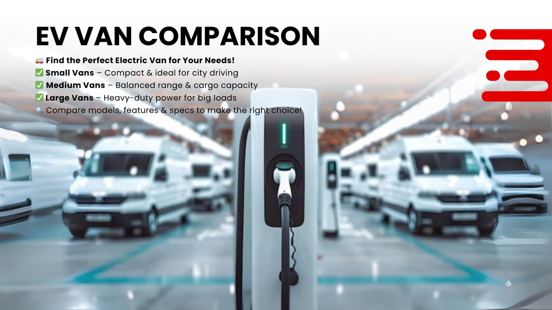Electric Vans Comparison Chart